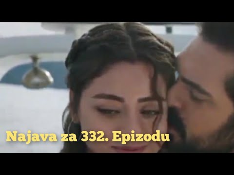 Najava za 332. Epizodu (sa prevodom) Fatalna Ljubav - Emanet