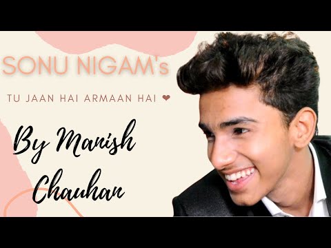 Manish Chauhan Tu Jaan Hai Armaan/ Jam Session