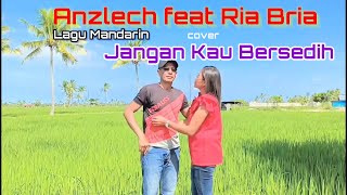 Download lagu JANGAN KAU BERSEDIH || LAGU POP MANDARIN POPULER cover ANZLECH DAN RIA mp3 Download lagu JANGAN KAU BERSEDIH || LAGU POP MANDARIN POPULER cover ANZLECH DAN RIA mp3