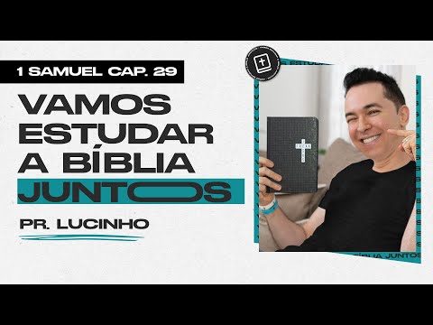 1 Samuel 29 | Pastor Lucinho Barreto