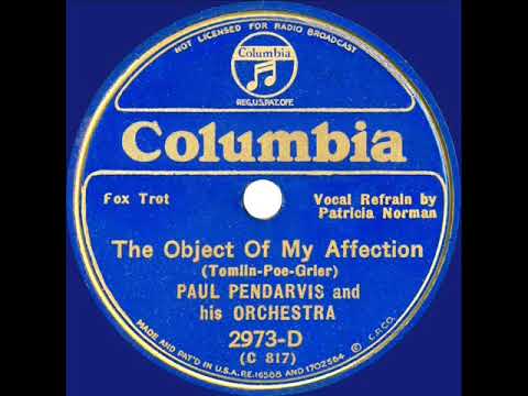 1934 Paul Pendarvis - The Object Of My Affection (Patricia Norman, vocal)