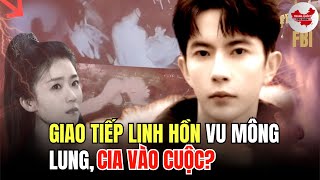 Giao tiếp linh hồn Vu Mông Lung: Nghiệp báo của Tống Nghệ Nhân đang cận kề; Tần Cương tái xuất!