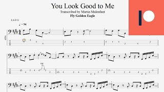 Fly Golden Eagle - You Look Good to Me (bass tab)