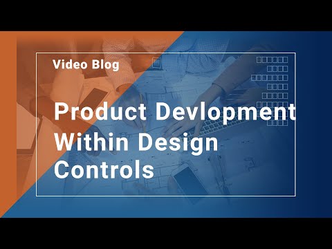 Product Development Within Design Controls