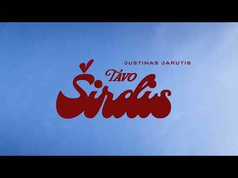 JUSTINAS JARUTIS - TAVO ŠIRDIS (Lyric Video)