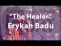 Erykah Badu, "The Healer" - Live at The FADER FORT