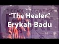 Erykah Badu, "The Healer" - Live at The FADER ...