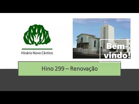 Hino 299 - Renovação