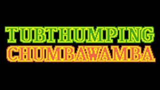 CHUMBAWAMBA - TUBTHUMPING (HQ)