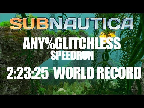 Subnautica | Any%Glitchless Speedrun - 2:23:25 - [Previous WR]