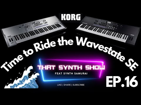 KORG WAVESTATE SE RELEASE REACTION!!! | OPSIX NEXT? | ARTIST SHOWCASE  - THAT SYNTH SHOW EP 16