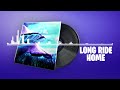 Fortnite | Long Ride Home Lobby Music
