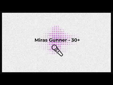 Miras Gunner - 30+