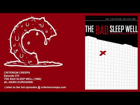 Criterion Creeps Ep. 272: The Bad Sleep Well