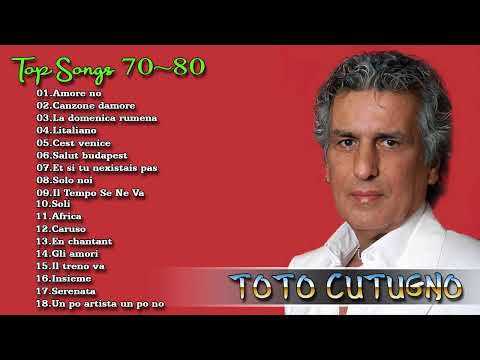 Grandi Successi Di Toto Cutugno - Toto Cutugno Canzoni Vecchie