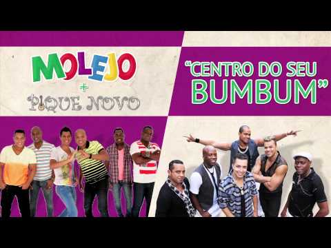 Molejo e Pique Novo - Centro do Seu Bumbum