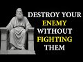 13 Stoic WAYS To DESTROY Your Enemy Without FIGHTING Them | Marcus Aurelius STOICISM