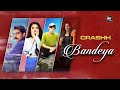 Bandeya | Official Music Video | Revan Singh, Saurabh Das | Crashh | ALTBalaji