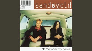 Sand & Gold ‎– Remember My Name