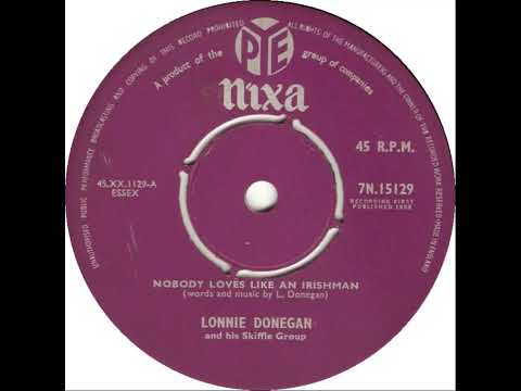 UK New Entry 1958 (60b) Lonnie Donegan & His Skiffle Group - Nobody Loves Like An Irishman
