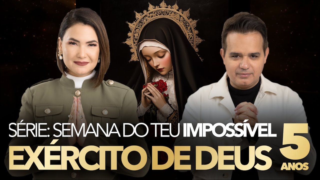TER.20.MAI - AO VIVO - 12h00 - Grupo de Oração Exército de Deus - SÉRIE: SEMANA DO TEU IMPOSSÍVEL