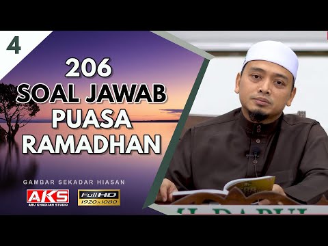 S4 | 206 Soal Jawab Puasa Ramadhan Bersama Ustaz Wadi
