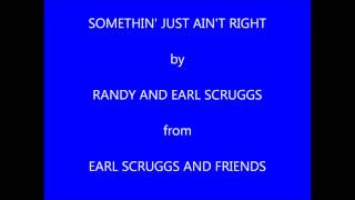 Earl Scruggs Somethin' Just Ain't Right