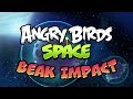 NEW Angry Birds Space Beak Impact Gameplay Trailer