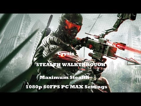 Crysis 3 | Stealth Walkthrough | Complete Game [1080P 60FPS PC MAX] - A Very Long STREAM