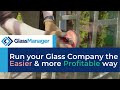 GlassManager Software Overview | Run your Glass Company the Easier and Profitable way