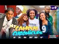MY CAMPUS CHRONICLES 9 KELVIN EZIKE PETER COMBA MAURICE SAM CHISOM CHIDINMA CHINENYE OGUIKE