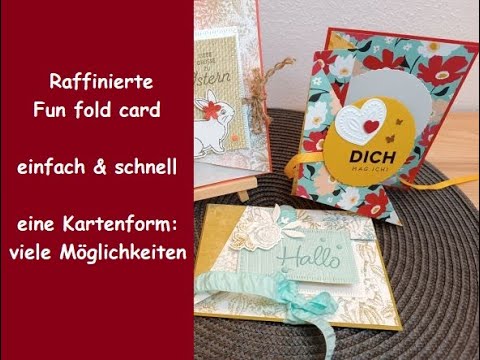 Raffinierte Fun fold card - einfach & schnell - eine Kartenform, viele Möglichkeiten - Stampin´ Up!®