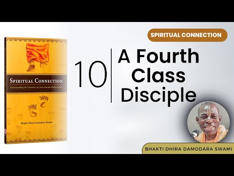 A Fourth Class Disciple | Spiritual Connection 10 | Bhakti Dhira Damodara Swami | Feb 20, 2025