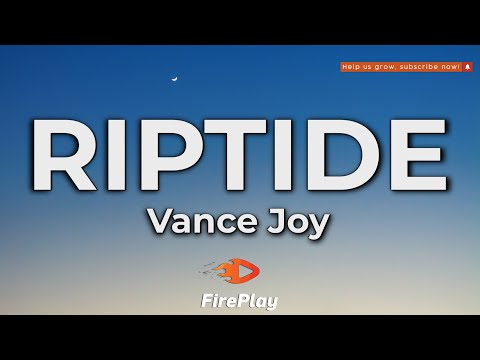 Vance Joy - Riptide