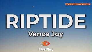 Vance Joy - Riptide 🔥Lyrics🔥
