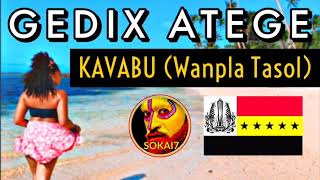 GEDIX ATEGE 2021 - KAVABU (Wanpla Tasol)