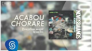 Novos Baianos - Acabou Chorare (Acabou Chorare) [Brazilian Music]