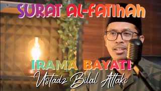 Download lagu Al-Fatihah Irama Bayati (Ustadz Bilal Attaki) mp3