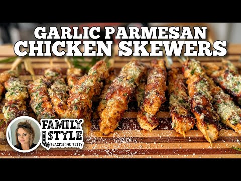 Betty's Garlic Parmesan Chicken Skewers | Blackstone Griddles