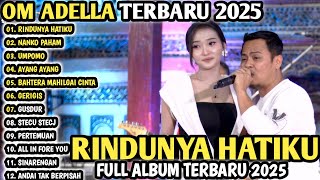 Download lagu Difarina Indra ADELLA TERBARU 2025 -RINDUNYA HATIKU aku datang melamarmu - OM ADELLA FULL ALBUM 2025 mp3 Download lagu Difarina Indra ADELLA TERBARU 2025 -RINDUNYA HATIKU aku datang melamarmu - OM ADELLA FULL ALBUM 2025 mp3
