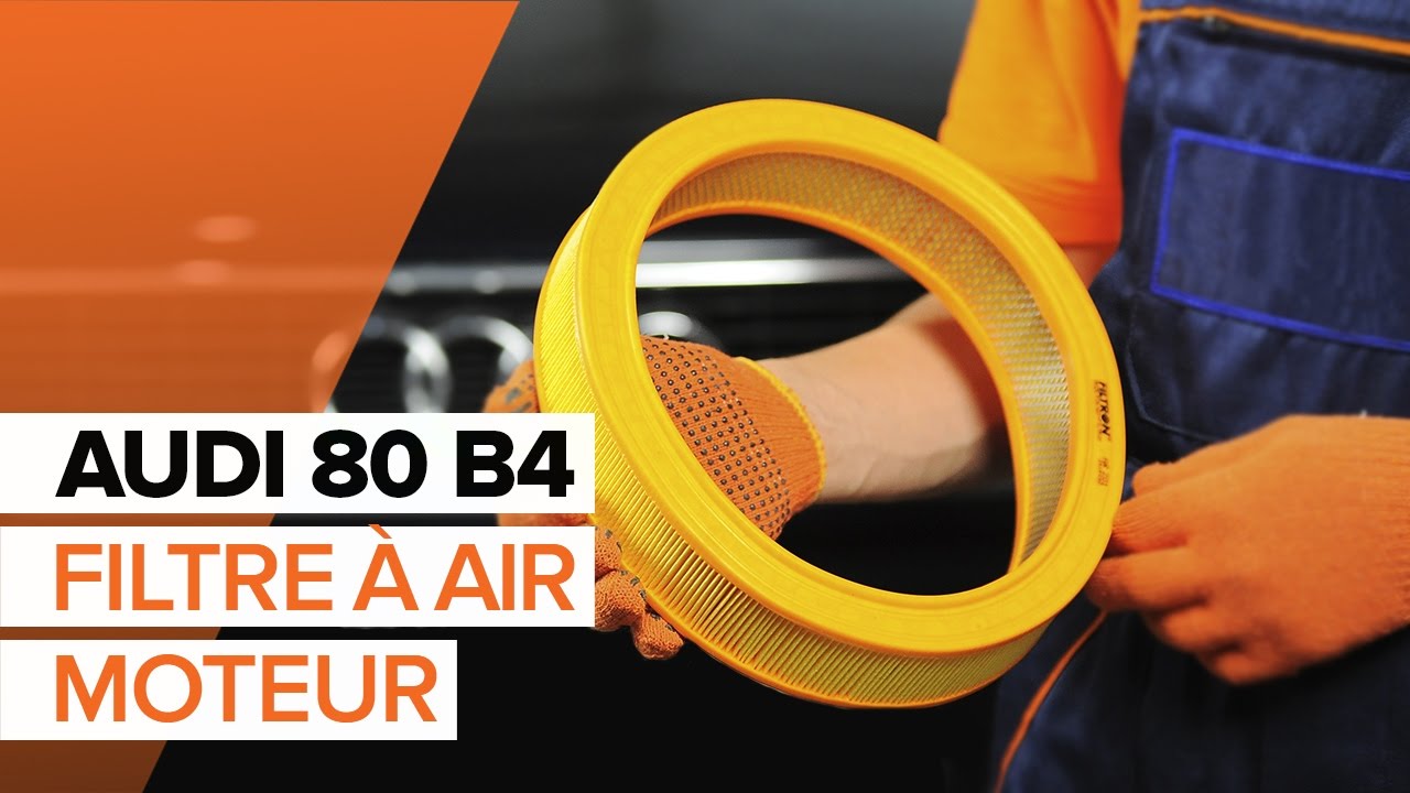 Comment changer : filtre à air sur Audi 80 B4 - Guide de remplacement