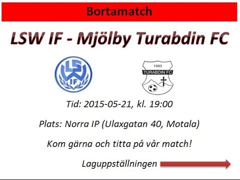Bortamatch, Mjölby Turabdin FC mot LSW IF