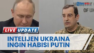 Blak-blakan! Intelijen Ukraina Ingin Bunuh Putin hingga Bos Wagner: Operasi Kiev Semakin Dekat