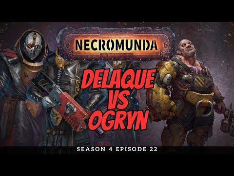 House Delaque vs Slave Ogryn | Necromunda Battle Report | S4E22