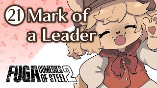 Fuga: Comedies of Steel 2 (Chapter 21) – Mark of a Leader #Fuga2 #FugaMelodiesOfSteel2