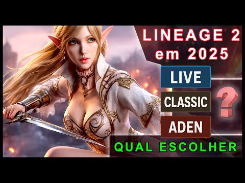 LINEAGE 2 – LIVE, CLASSIC or ADEN ⚔️ Which one to choose in 2025? Guide and tips for beginners #l...