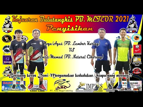 Entis/mamad (PB. Natural) VS Agus/Yoga (PB. Lembur kuring)||Meteor cup 2021