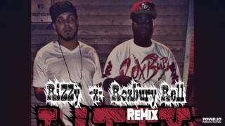 Rizzy ft. Roxbury Rell - Litty Remix