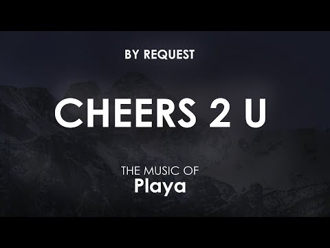 Cheers 2 U | Playa
