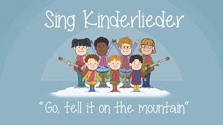 Go, tell it on the mountain - Weihnachtslieder zum Mitsingen | Sing Kinderlieder